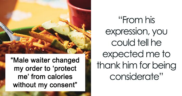 Woman Calls Out Unwanted Sexism By Sharing Her Dinner Experience With A Waiter Who Wanted To 