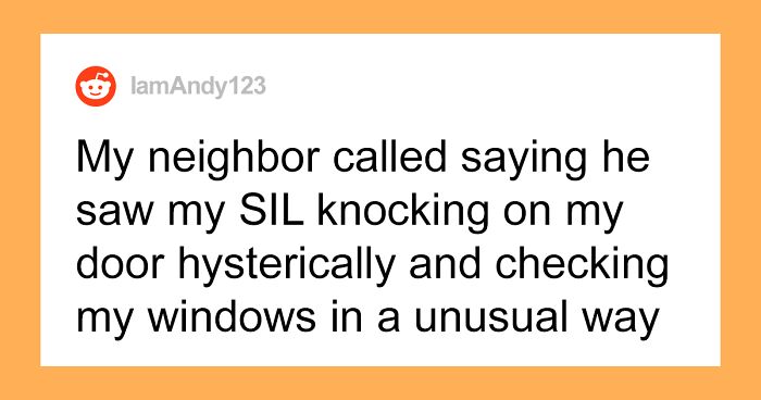 “Am I Wrong For Leaving The House When My SIL Said She Was On Her Way To Drop The Kids Off For Me To Watch?”