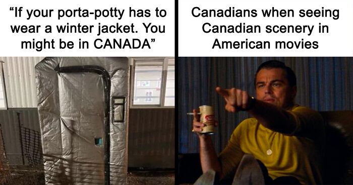 35 Canadian Memes That Are Making People Crack Up At The Country’s Stereotypes