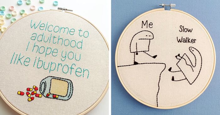 We Create Unapologetic Embroideries With Funny And Honest Quotes, And Here Are 70 Of The Best Ones