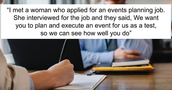 49 Times Employers Lied About Job Openings To Get Work Done For Free