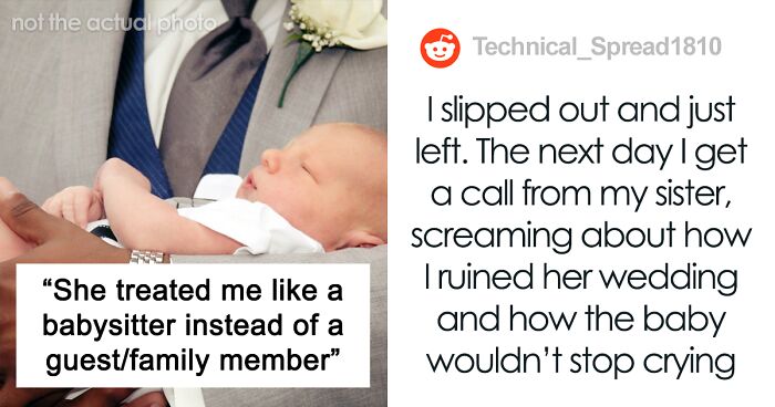 Man Asks If It Was Wrong For Him To Walk Out Of Sister's Wedding After He Realized He's There Only To Babysit Her 1-Year-Old Son