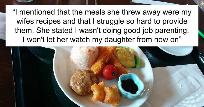 Mother-In-Law Keeps Throwing Away Granddaughter’s Meals That Her Dad Made With Her Late Mom’s Recipes, Leads To Family Fallout