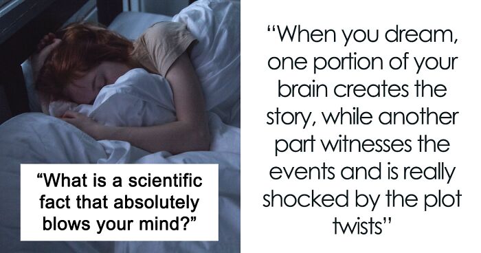 Online Thread Shares 65 Scientific Facts That Changed These People's Perspective