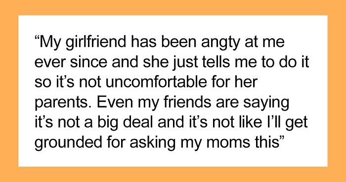 Girlfriend Asks Boyfriend To Show Up At Dinner Hosted By Her Parents With Only One Of His Moms, Guy’s Having None Of It And Breaks Up With Her