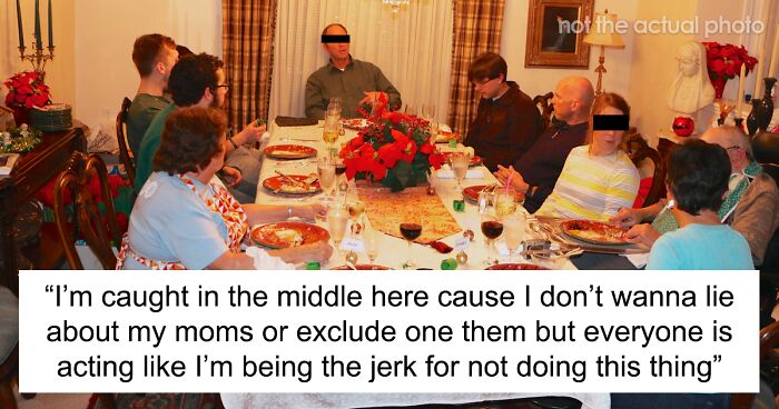 Girlfriend Asks Boyfriend To Show Up At Dinner Hosted By Her Parents With Only One Of His Moms, Guy’s Having None Of It And Breaks Up With Her