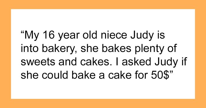 Person Pays Niece $50 For The Birthday Cake She Made For Them In Spite Of Her Parent's Wishes, Family Drama Ensues