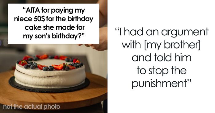 Girl Gets Grounded For Accepting $50 For The Cake She Made For Her Cousin's Birthday, Relative Wonders If They Did The Right Thing Paying Her