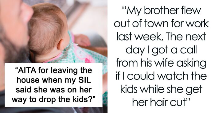 Woman Has A Complete Meltdown After Her Husband's Brother Refuses To Watch Her Kids On Short Notice