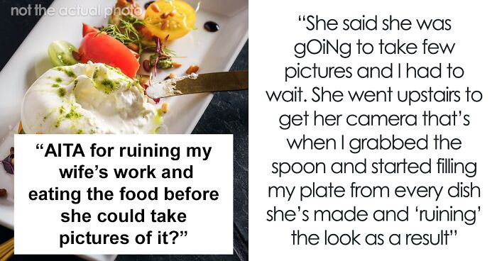 Petty Husband Annoyed That His Wife Always Takes Photos Of The Food She Makes, Ruins It To Prove A Point