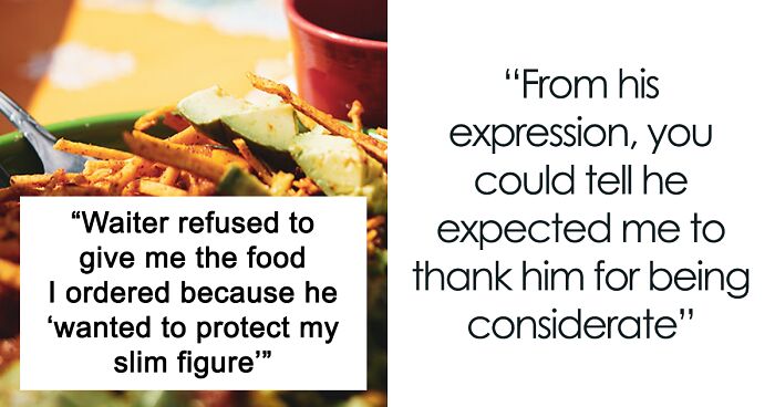 Waiter Expects This Woman To Be Thankful For Switching Her Meal To Chicken To Help Her Figure, She Calls The Manager Instead