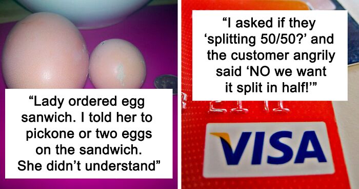 Waitstaff In This Online Community Shared 32 Of Their Most Baffling Guest Stories