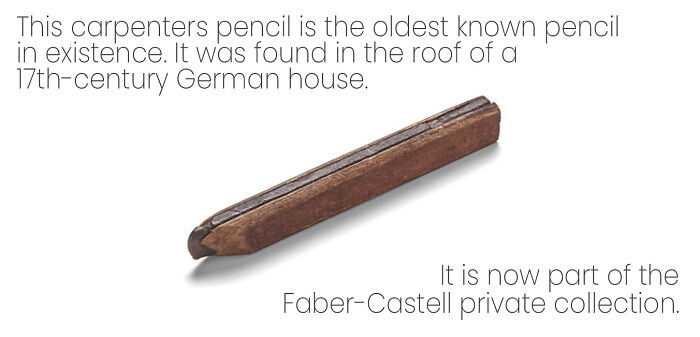 This Carpenters Pencil Is The Oldest Known Pencil In Existence. It Was Found In The Roof Of A 17th-Century German House