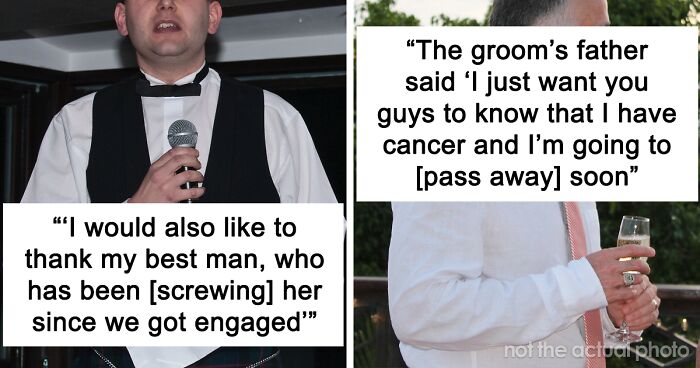 50 People Are Sharing Weird, Cringy, And Simply Terrible Wedding Speeches They've Witnessed