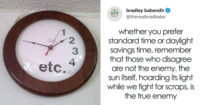 40 Funny Reactions That Ensued After People Realized That The US Senate Passed A Bill To Make Daylight Savings Time Permanent