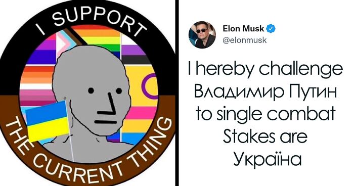 People Online Are Either Loving Or Hating Elon Musk Right Now For Inviting Putin To A Duel To Win Ukraine And Posting Memes