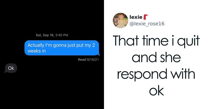 14 Screenshots Of People’s ‘I Quit’ Texts Because ‘Screw That, I Deserve Better’