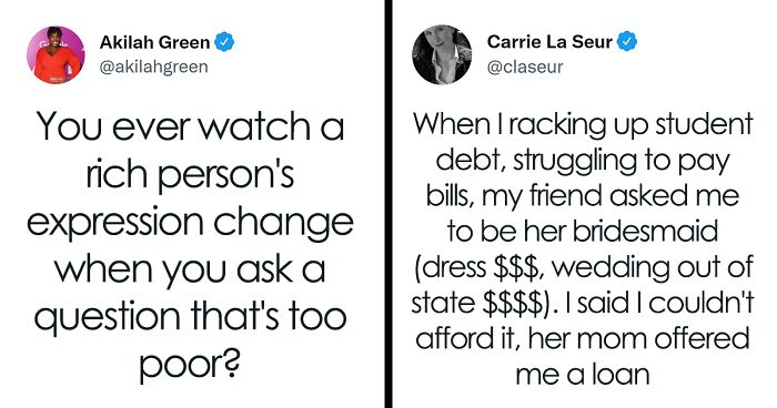 40 Times Twitter Users Observed Something Clicking In A Rich Person’s Head When They Revealed They Are Poor