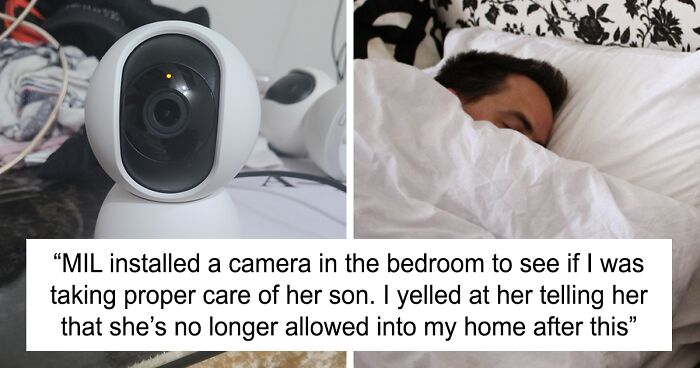 MIL Installs Secret Camera In Bedroom To Check If Her Daughter-In-Law Is Taking Care Of Her Son, Loses It When She Gets Found Out