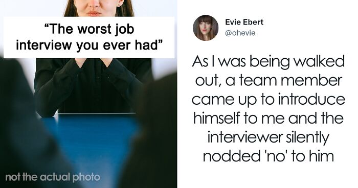 People Are Sharing Their Worst Job Interview Experiences (110 Tweets)