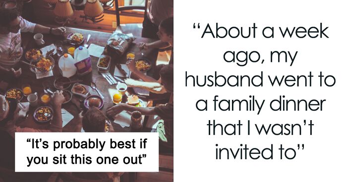 Husband And His Family Are Annoyed When Wife Interrupts Their Dinner After She Wasn't Invited, She Wants To Know Who's The Jerk Here