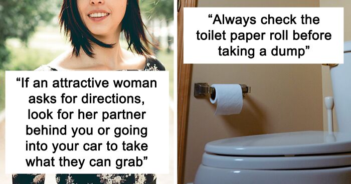 People Are Sharing “Street Smart” Tips Everyone Should Be Aware Of (72 Answers)