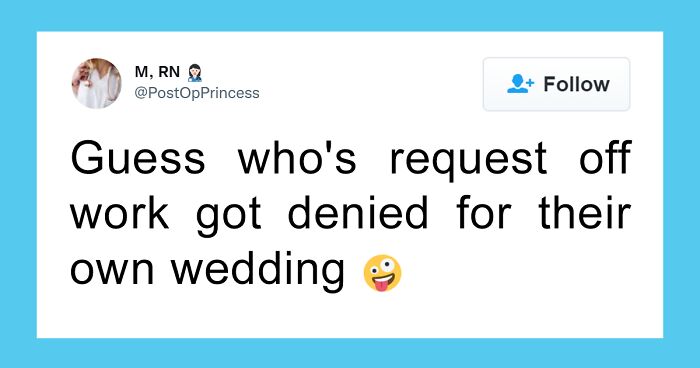 Twitter User Shares How She Was Denied Time Off Work For Her Own Wedding, 67 Others Share Similar Infuriating Experiences