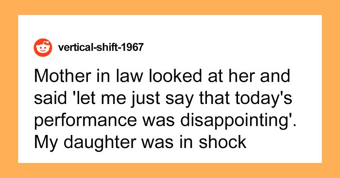 MIL Keeps Criticizing Daughter’s Performances Right To Her Face, Family Drama Ensues When Mom Tells Husband To Stop Inviting Her