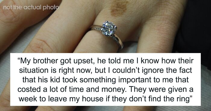 Man Doesn’t Want His Brother And His Family Living Under The Same Roof After His 9-Year-Old Nephew Steals His $4K Engagement Ring