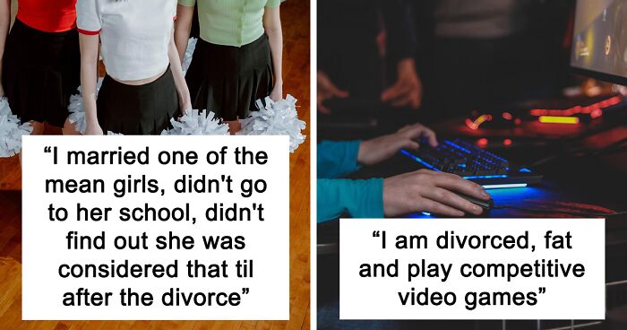 61 People Who Married The Popular Kid In School Are Sharing How Their Life Turned Out