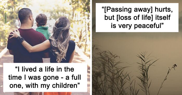 30 People Who Came Back To Life Share What Passing Away Feels Like