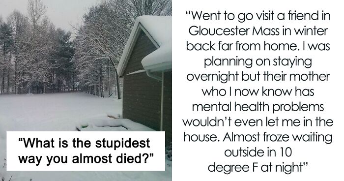 32 Folks Who Could Have Met Their End Due To Their Own Stupidity, As Shared Online