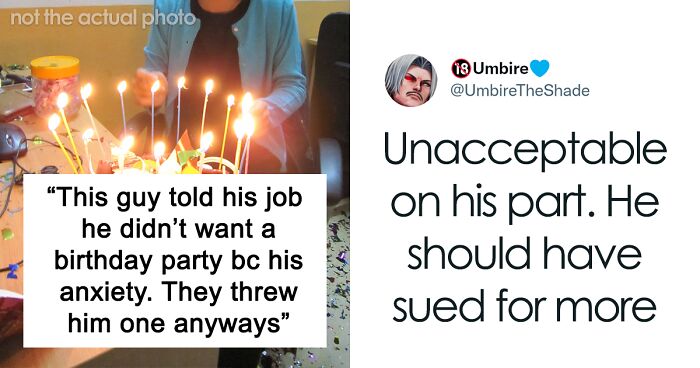 A Conversation About Boundaries Ensues On Twitter After A Man Receives $450k Because Unwanted Birthday Party At Work Caused A Panic Attack