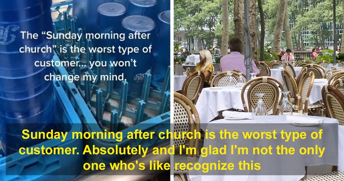 “The Worst Human Beings On Earth”: Server Complains About Annoying Customers Coming After Church On Sundays