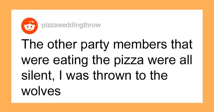 Bride Discovers Guests Secretly Eating Pizzas With Meat At Her Vegetarian Wedding, Blames It All On A Groomsman And Kicks Him Out