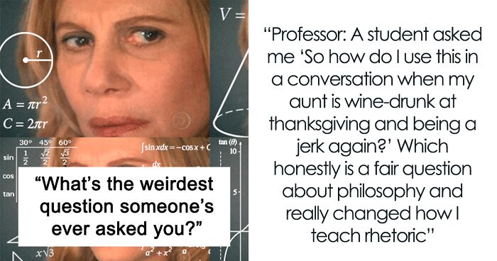 Online User Enjoys Asking Professionals About Weird Questions They Get, Reveals A List Of 12 Brilliant Ones