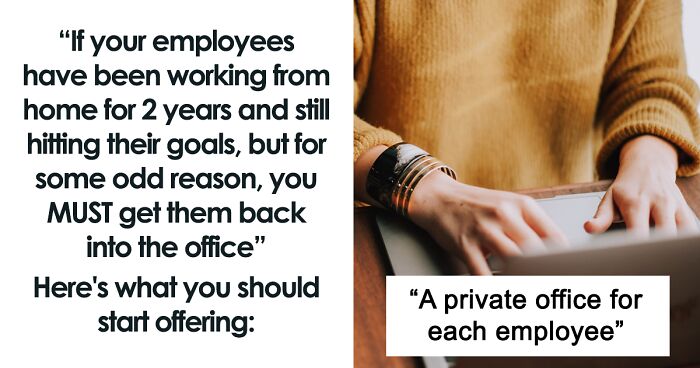 Corporate Recruiter Shares Things Companies Should Offer So Workers Would Go From Working At Home To Back In The Office