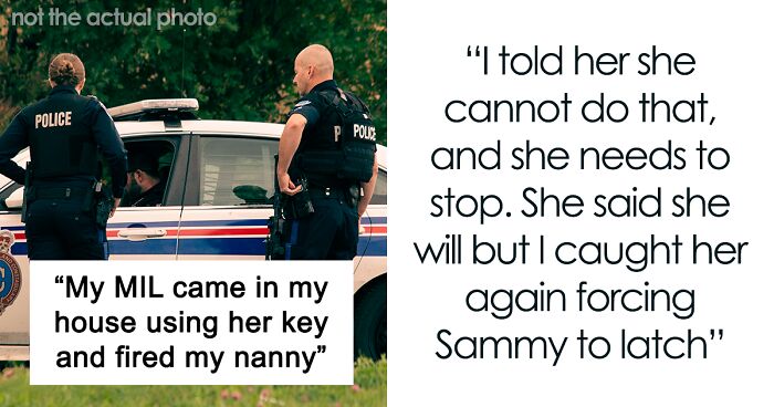 Widower Wonders If He's A Jerk For Calling The Cops On His MIL After She Tried to Breastfeed Her Granddaughter and Fired The Nanny