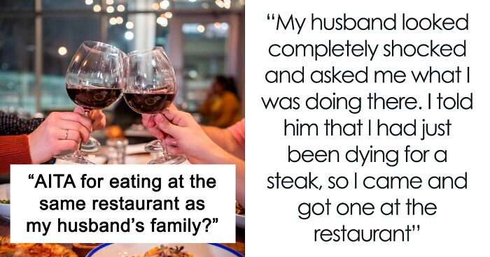 Wife Crashes Husband's Family Dinner Because She Wasn't Invited Even Though All The Other SOs Were