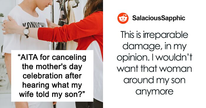 Husband Throws Mother's Day Celebration For His Wife But Cancels Everything Once He Accidentally Overhears Her Snapping At His Son