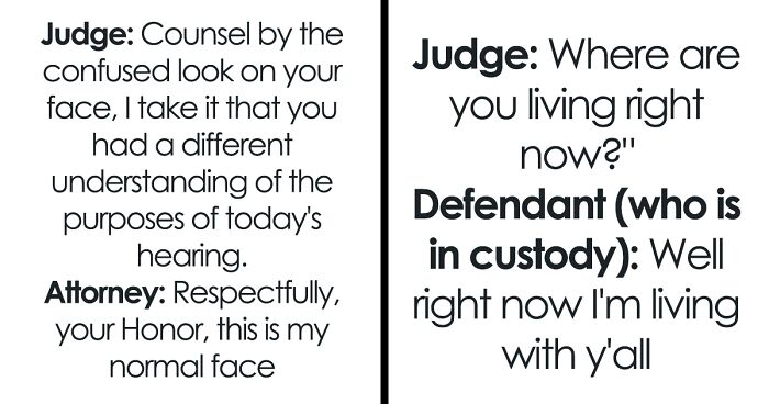 130 Of The Funniest Conversations People Have Overheard In Courthouses