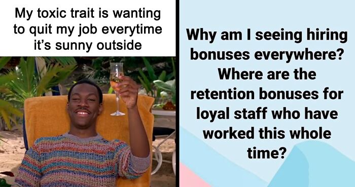 84 Painfully Accurate Work Memes That Might Make You Wonder If You Really Need That Job