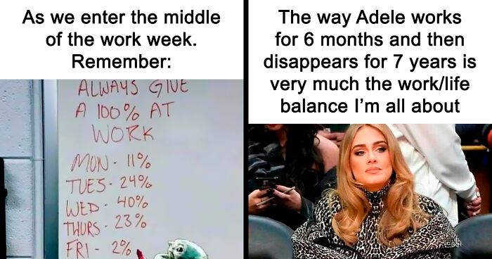 “We Won't Tell Your Boss”: 130 Relatable Work Memes Shared On This Page