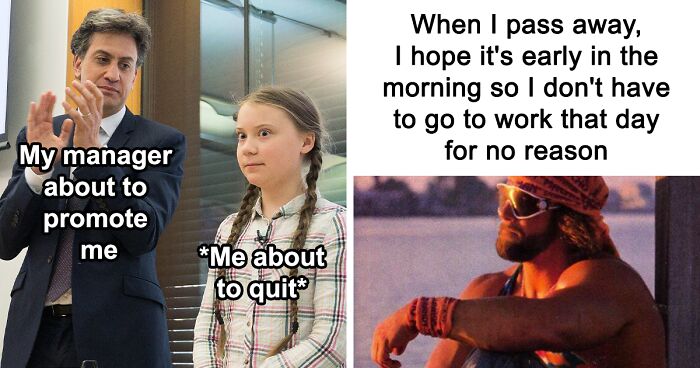 130 Work Memes To Laugh At The Pain Of Having To Work All Our Lives