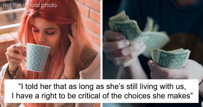 Parent Demands 19-Year-Old Daughter Start Paying Rent, Asks The Internet If They're A Jerk