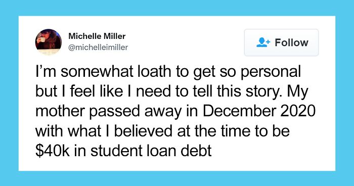 Woman Split Student Loan Payback With Her Mom, When She Passed Away She Found Out That She Owed $80K On $15K Of Debt