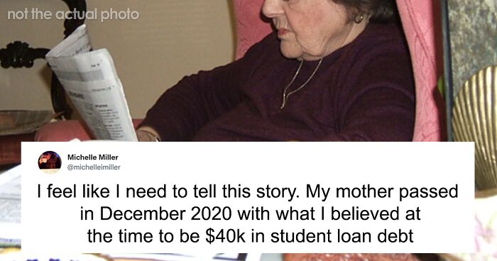 Woman Wanted To Pay Off A Portion Of Daughter’s Student Loan, When She Passed Away, She Owed $80K On $15K Of Debt