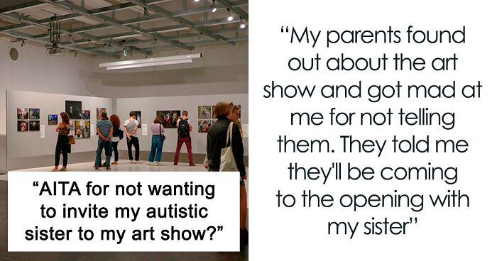 Family Accuses This Teen Of Being Ableist For Excluding Autistic Sister From Her 'Prestigious' Art Show