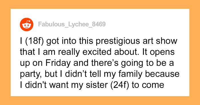 Woman Wants To Have A Critique-Free Art Show Opening And Doesn't Invite Her Autistic Sister, Family Drama Ensues