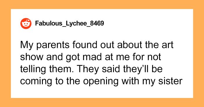 Woman Asks If She's A Jerk For Not Inviting Her Autistic Sister To Her Art Show Opening Due To Her Criticizing Her Every Work